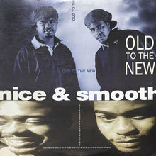 画像をギャラリービューアに読み込む, NICE &amp; SMOOTH / OLD TO THE NEW/BLUNTS

