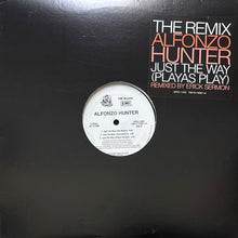 画像をギャラリービューアに読み込む, ALFONZO HUNTER / JUST THE WAY (PLAYAS PLAY) (REMIX)
