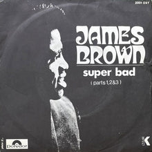 画像をギャラリービューアに読み込む, JAMES BROWN / SUPER BAD (PARTS 1, 2 &amp; 3)
