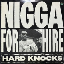 画像をギャラリービューアに読み込む, HARD KNOCKS / NIGGA FOR HIRE/STRICTLY FROM THE BRONX
