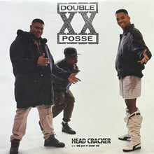 画像をギャラリービューアに読み込む, DOUBLE XX POSSE / HEAD CRACKER/WE GOT IT GOIN' ON/EXECUTIVE CLASS
