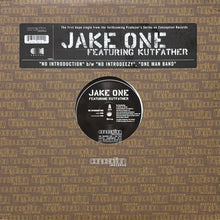 画像をギャラリービューアに読み込む, JAKE ONE featuring KUTFATHER / NO INTRODUCTION/NO INTRODEEZY/ONE MAN BAND
