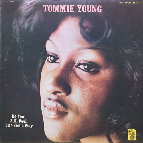 TOMMIE YOUNG / DO YOU STILL FEEL THE SAME WAY