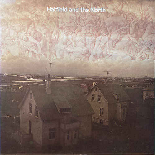 HATFIELD AND THE NORTH / S/T