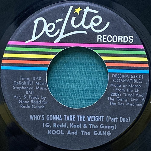 KOOL & THE GANG / WHO'S GONNA TAKE THE WEIGHT (Part One)/(Part Two)