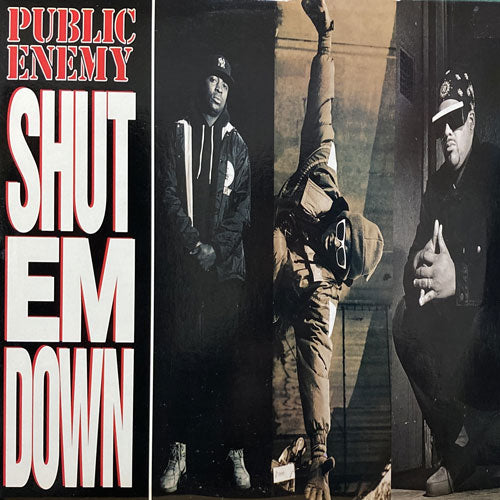 PUBLIC ENEMY / SHUT EM DOWN/BY THE TIME I GET TO ARIZONA