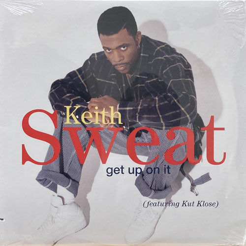 KEITH SWEAT / GET UP ON IT