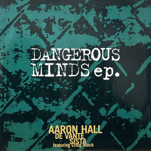 AARON HALL/DeVANTE/SISTA / DANGEROUS MINDS EP