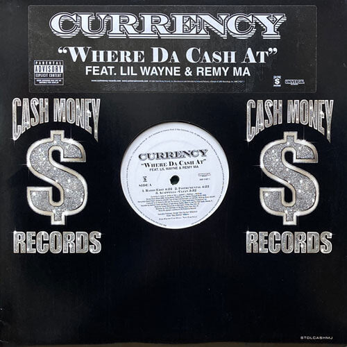 CURRENCY featuring LIL WAYNE & REMY MA / WHERE DA CASH AT