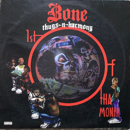 BONE THUGS-N-HARMONY / 1ST OF THA MONTH/DIE DIE DIE