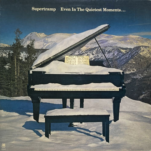 SUPERTRAMP / EVEN IN THE QUIETEST MOMENT...