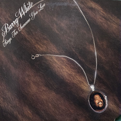 BARRY WHITE / BARRY WHITE SINGS FOR SOMEONE YOU LOVE