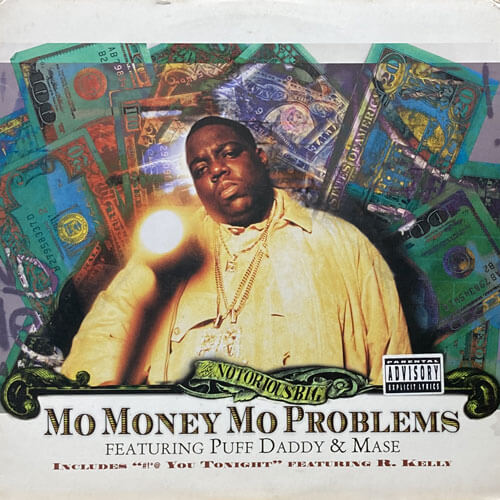 NOTORIOUS B.I.G. / MO MONEY MO PROBLEMS/#!*@ YOU TONIGHT