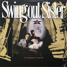 画像をギャラリービューアに読み込む, SWING OUT SISTER / IT&#39;S BETTER TO TRAVEL
