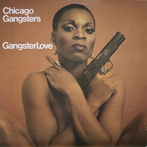 CHICAGO GANGSTERS / GANGSTER LOVE