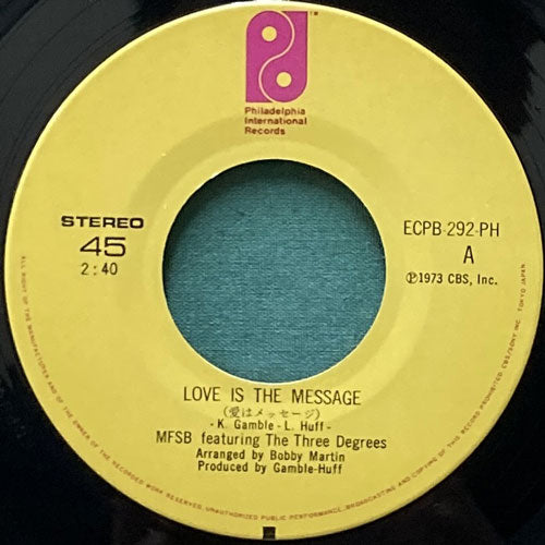 MFSB featuring THE THREE DEGREES / LOVE IS THE MESSAGE/MY ONE AND