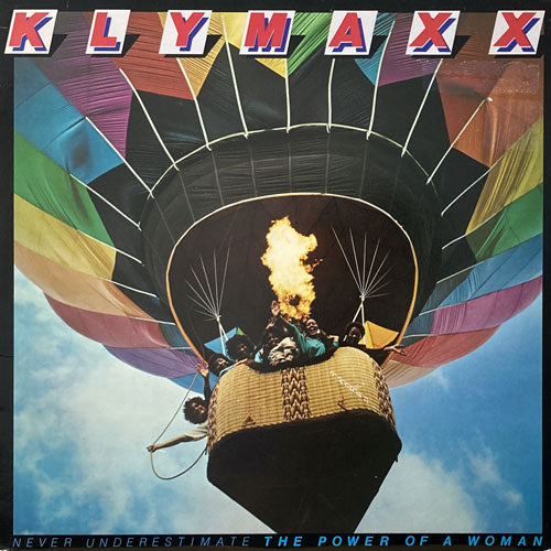 KLYMAXX / NEVER UNDERESTIMATE THE POWER OF A WOMAN