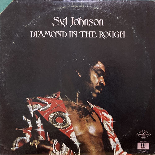 SYL JOHNSON / DIAMOND IN THE ROUGH