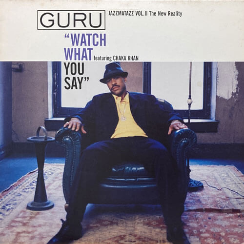 GURU WHATCH / WHAT YOU SAY/RESPECT THE ARCHITECT