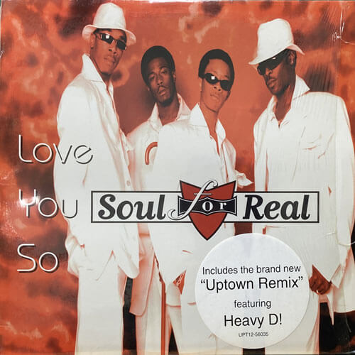 SOUL FOR REAL / LOVE YOU SO/NEVER FELT THIS WAY
