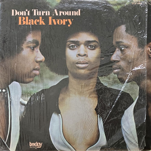 BLACK IVORY / DON'T TURN AROUND