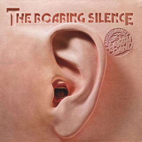 MANFRED MANN'S EARTH BAND / THE ROARING SILENCE