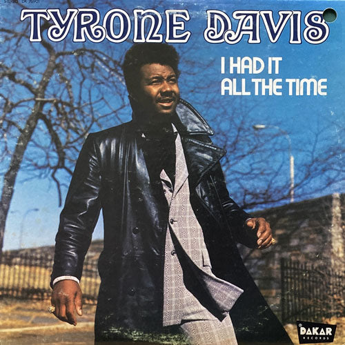 TYRONE DAVIS / I HAD IT ALL THE TIME