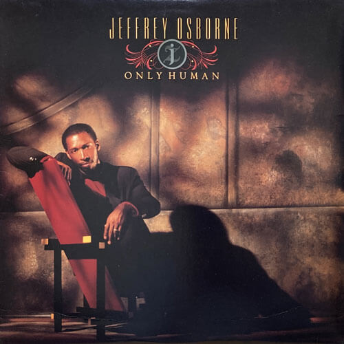 JEFFREY OSBORNE / ONLY HUMAN