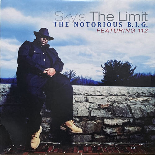 NOTORIOUS B.I.G. / SKY'S THE LIMIT/KICK IN THE DOOR/GOGIN BACK TO CALI