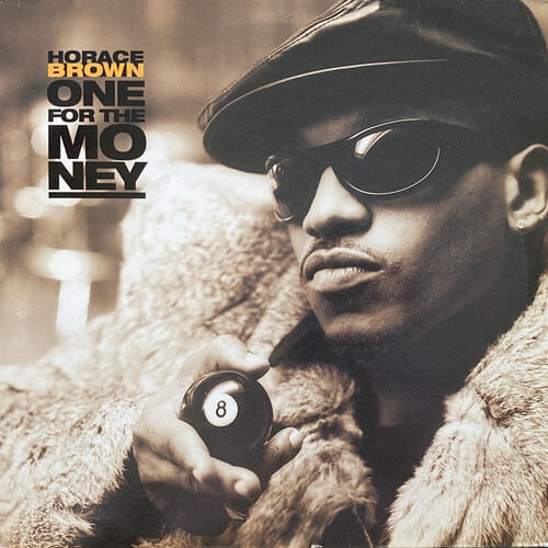 HORACE BROWN / ONE FOR THE MONEY