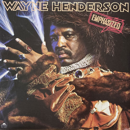 WAYNE HENDERSON / EMPHASIZED
