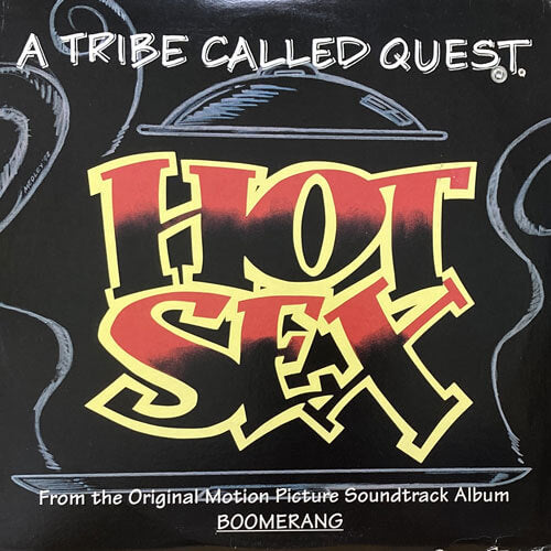 A TRIBE CALLED QUEST / HOT SEX/SCENARIO/EVERYTHING IS FAIR