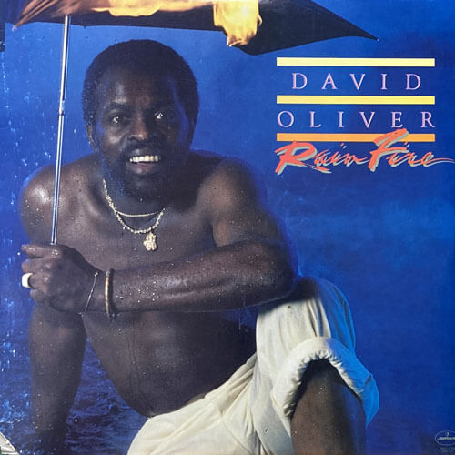 DAVID OLIVER / RAIN FIRE