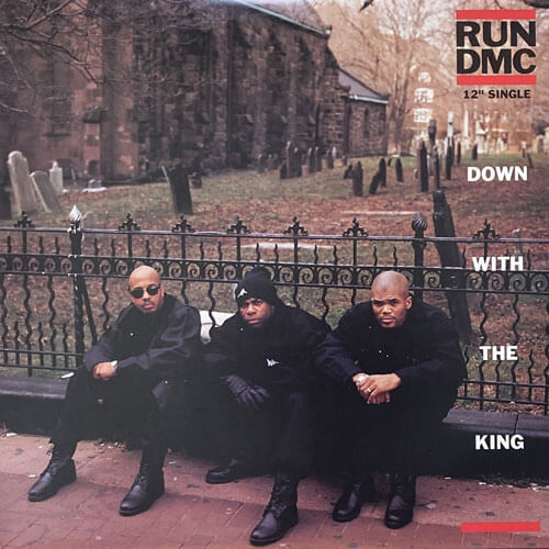 RUN-DMC / DOWN WITH THE KING