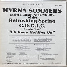 画像をギャラリービューアに読み込む, MYRNA SUMMERS AND THE COMBINED CHOIRS OF THE REFRESHING SPRINGS C.O.G.I.C. / I&#39;LL KEEP HOLDING ON
