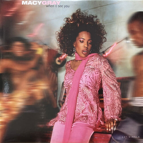 MACY GRAY / WHEN I SEE YOU/MY CHILDHOOD MEMORIES