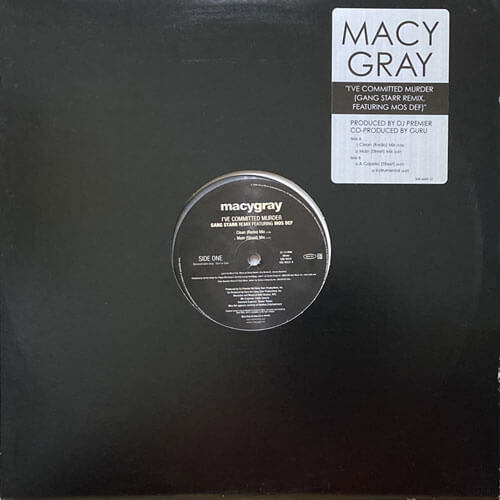 MACY GRAY / I'VE COMMITTED MURDER (GANG STARR REMIX)