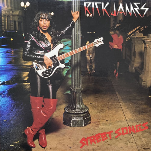 RICK JAMES / STREET SONGS