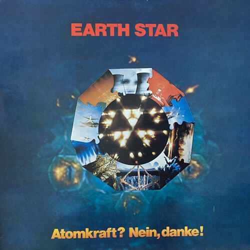 EARTH STAR / ATOMKRAFT? NEIN, DANKE!