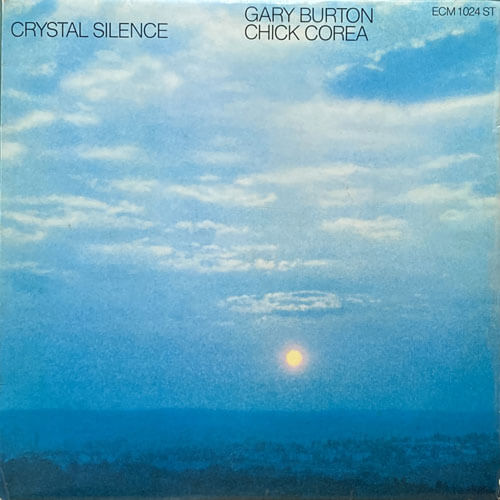 GARY BURTON/CHICK COREA / CRYSTAL SILENCE