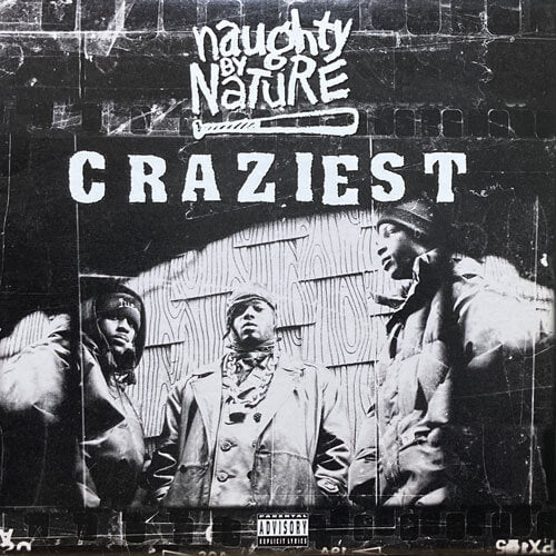 NAUGHTY BY NATURE / CRAZIEST/HOLDIN' FORT