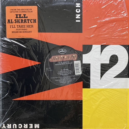 ILL AL SKRATCH / I'LL TAKE HER/THE BROOKLYN UPTOWN CONNECTION