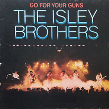 画像をギャラリービューアに読み込む, ISLEY BROTHERS / GO FOR YOUR GUNS
