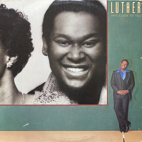 LUTHER / THIS CLOSE TO YOU