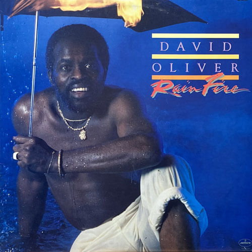 DAVID OLIVER / RAIN FIRE
