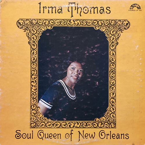 IRMA THOMAS / SOUL QUEEN OF NEW ORLEANS