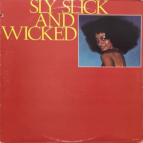 SLY, SLICK & WICKED / S/T