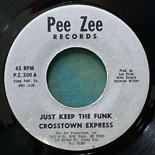 CROSSTOWN EXPRESS / JUST KEEP THE FUNK/LET ME TRY