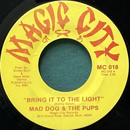 MAD DOG & THE PUPS / BRING IT TO THE LIGHT/FUNKEY MONKEY
