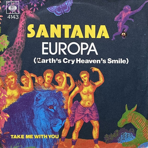 SANTANA / EUROPA (EARTH'S CRY HEAVEN'S SMILE)/TAKE ME WITH YOU